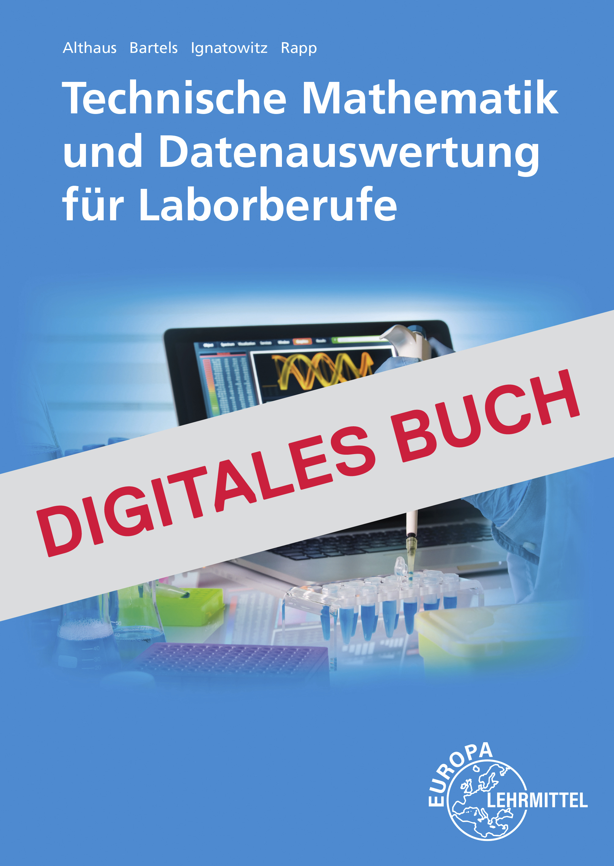 Technische Mathematik und Datenauswertung für Laborberufe - Digitales Buch