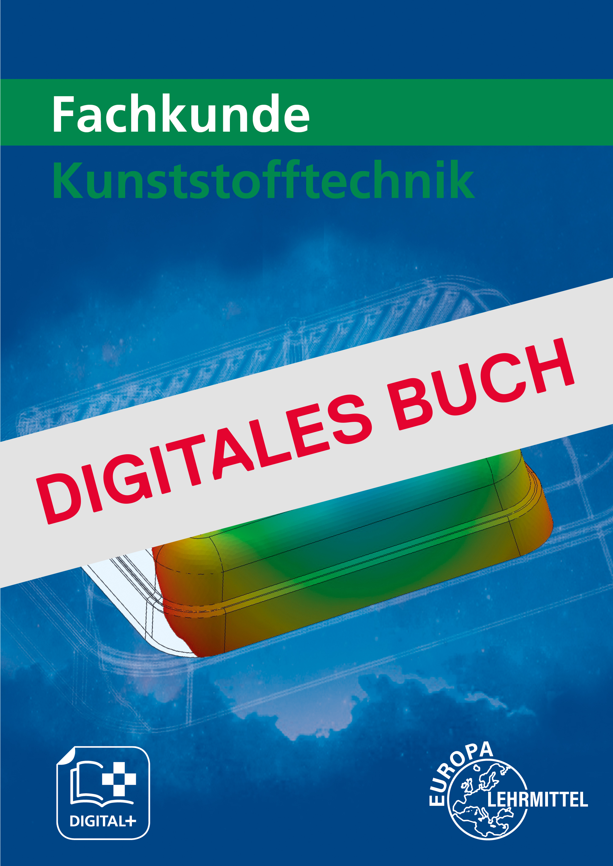 Fachkunde Kunststofftechnik Digitales Buch 